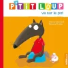 Livre P'tit loup va sur le pot