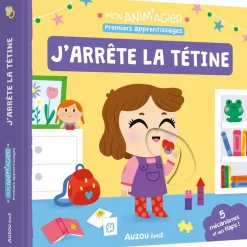 Mon anim'agier Premiers apprentissages - J'arrête la tétine